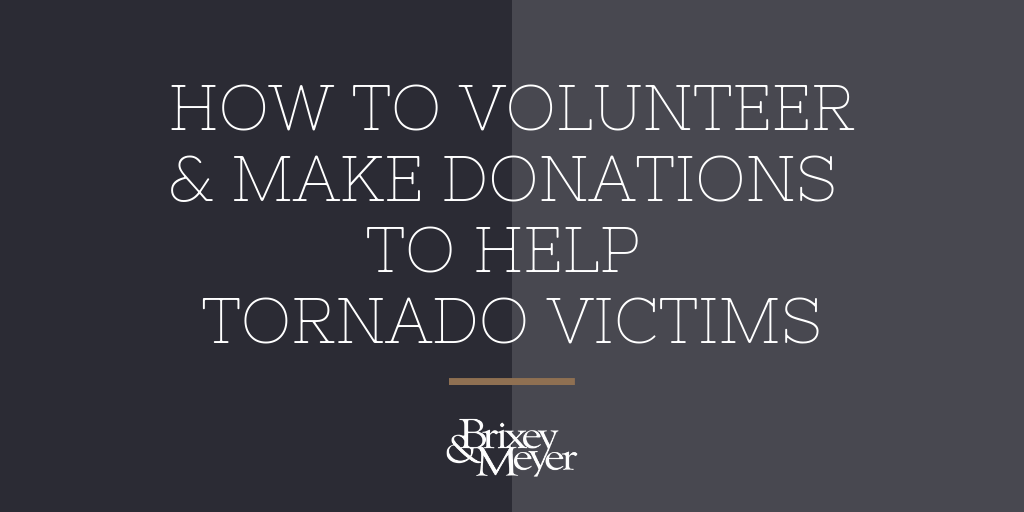How to Volunteer & Make Donations to Help Tornado Victims